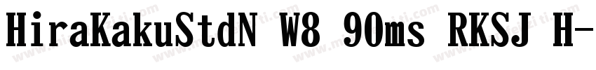 HiraKakuStdN W8 90ms RKSJ H字体转换